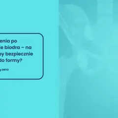 Endoproteza biodra a rower: Kiedy i jak bezpiecznie wrócić?