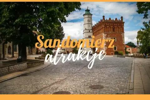 Sandomierz rynek z ratuszem i kamieniczkami, zachęca do odkrywania urokliwych zakątków.