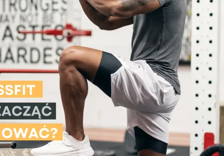 Jak ułożyć trening CrossFit? Kompletny poradnik dla każdego