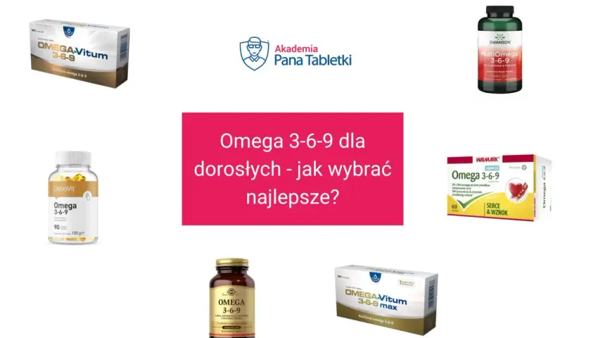 Różne preparaty z kwasami omega-3 6 9 jakie wybrać? Na zdjęciu suplementy diety dla dorosłych.
