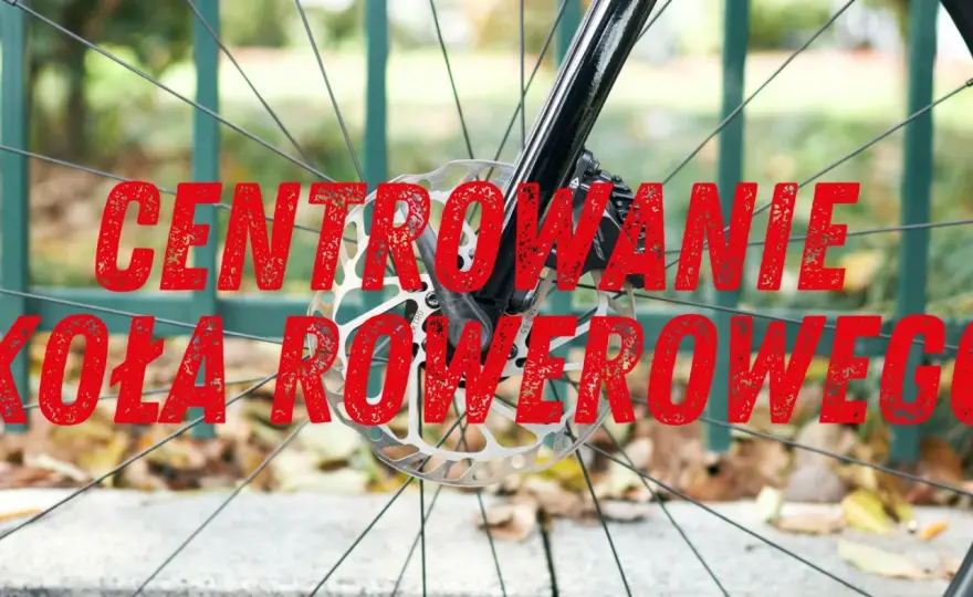 Centrowanie koła rowerowego - Jak usunąć bicie i ile to kosztuje?