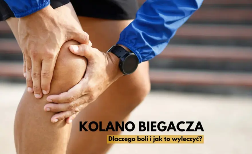 Kolano biegacza - Jak wrócić do biegania bez nawrotów bólu?